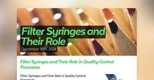 Filter Syringes and Their Role  | Smore Newsletters