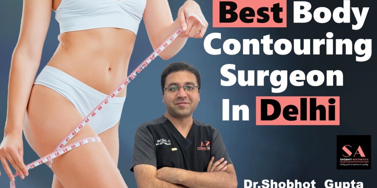 Body Contouring in Delhi: Transform Your Appearance with Expert Care